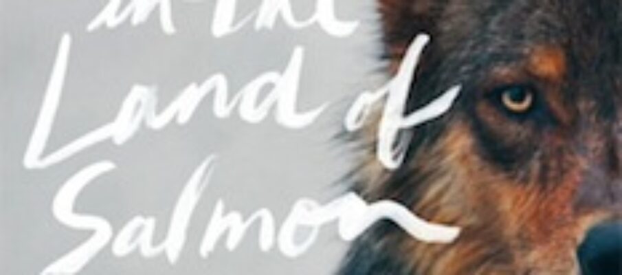 Wolves Land of Salmon cover