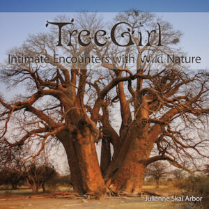 TreeGirl Intimate Encounters with Wild Nature Book Front Cover